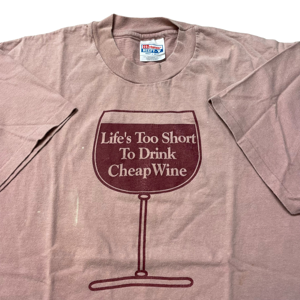 90’s ‘Life’s too Short to Drink Cheap Wine’ T-Shirt