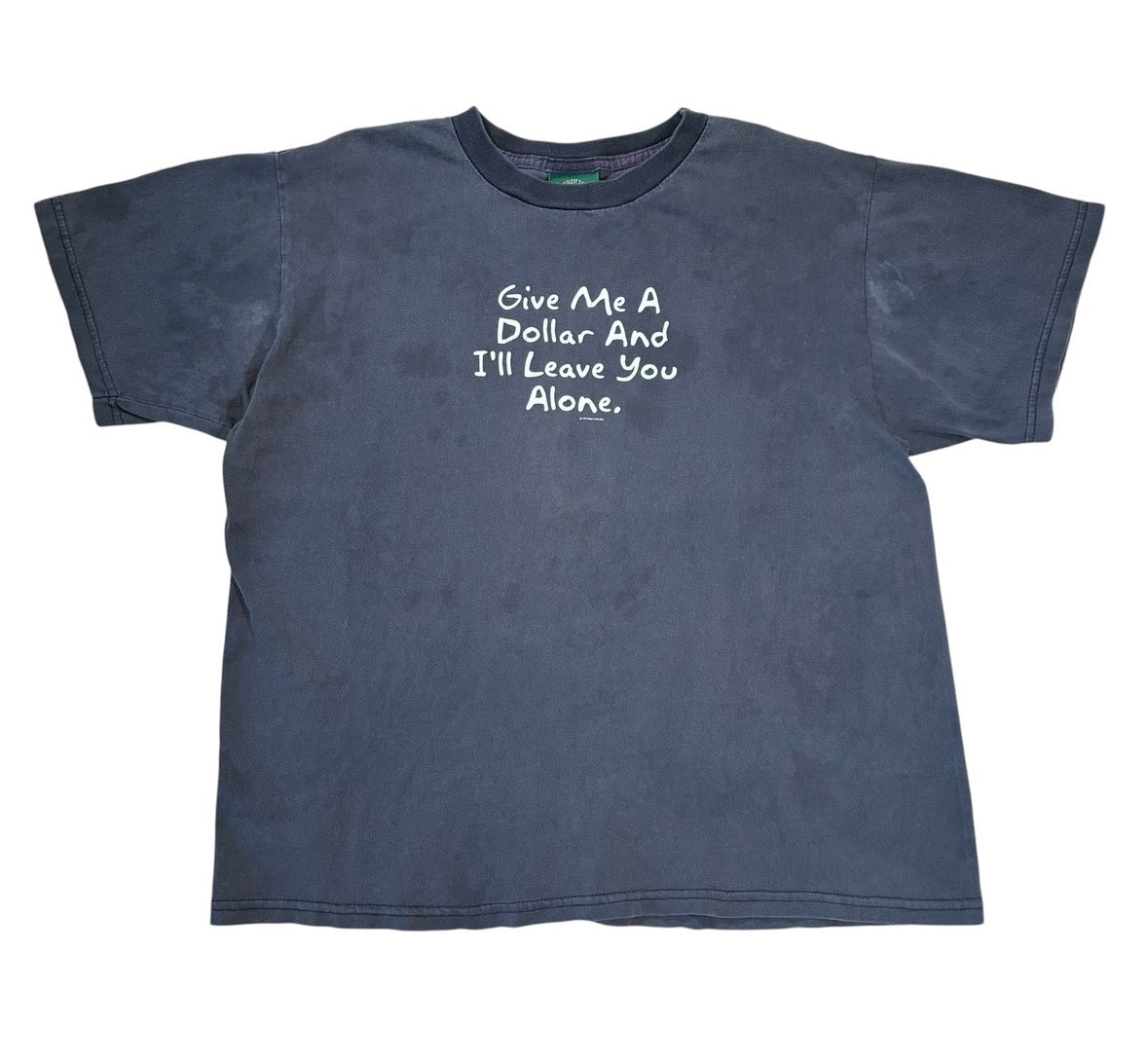 Give me a dollar T-shirt size large