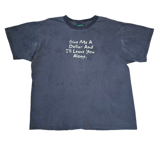 Give me a dollar T-shirt size large