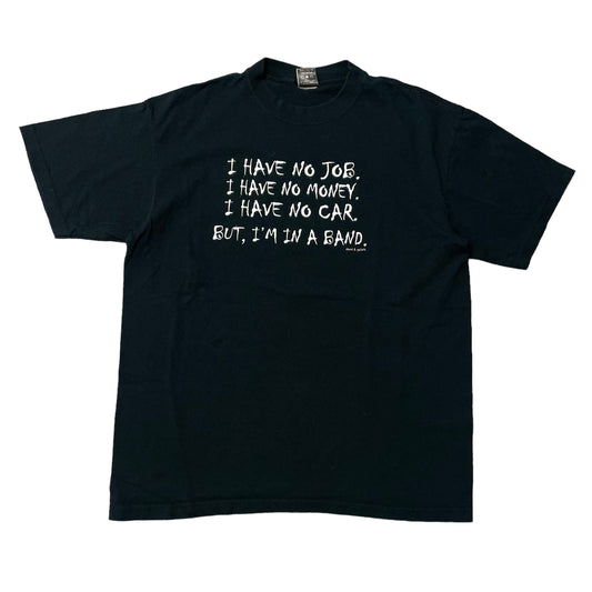 00’s ‘I’m in a Band’ T-Shirt