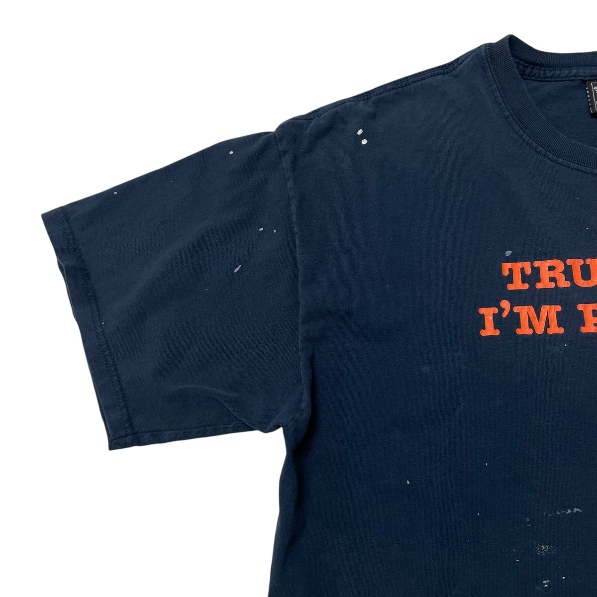 00’s ‘Trust Me I’m Perfect’ Paint Splattered Steve & Barry’s T-Shirt