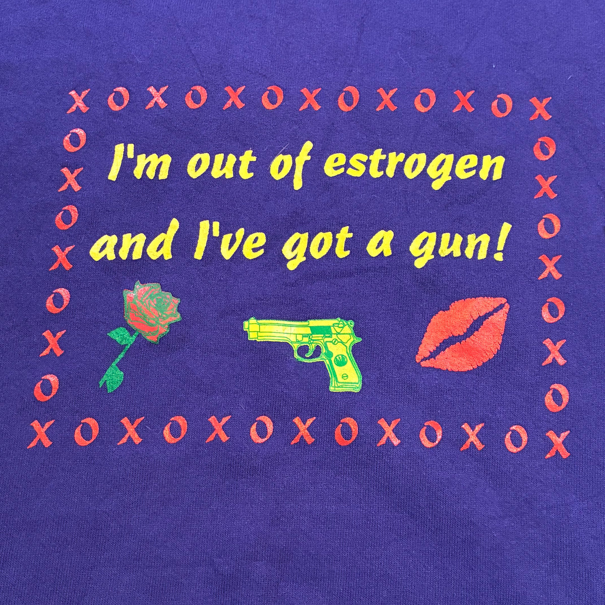 I’m out of estrogen crew neck ￼size xl