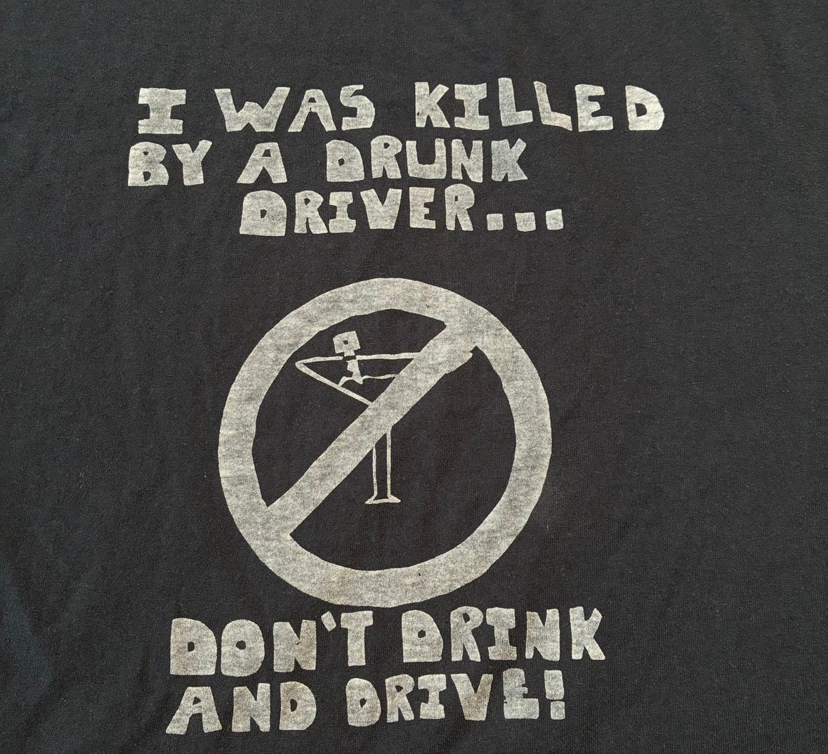 Drunk driver ￼tshirt size large