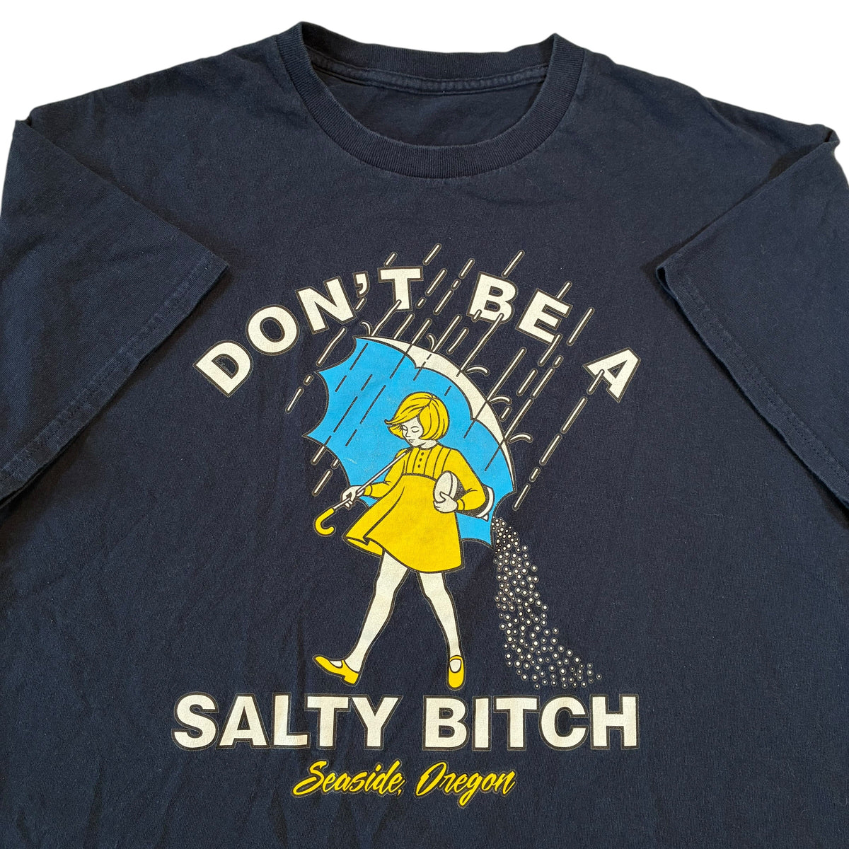 Don’t Be a Salty Bitch T-Shirt Medium