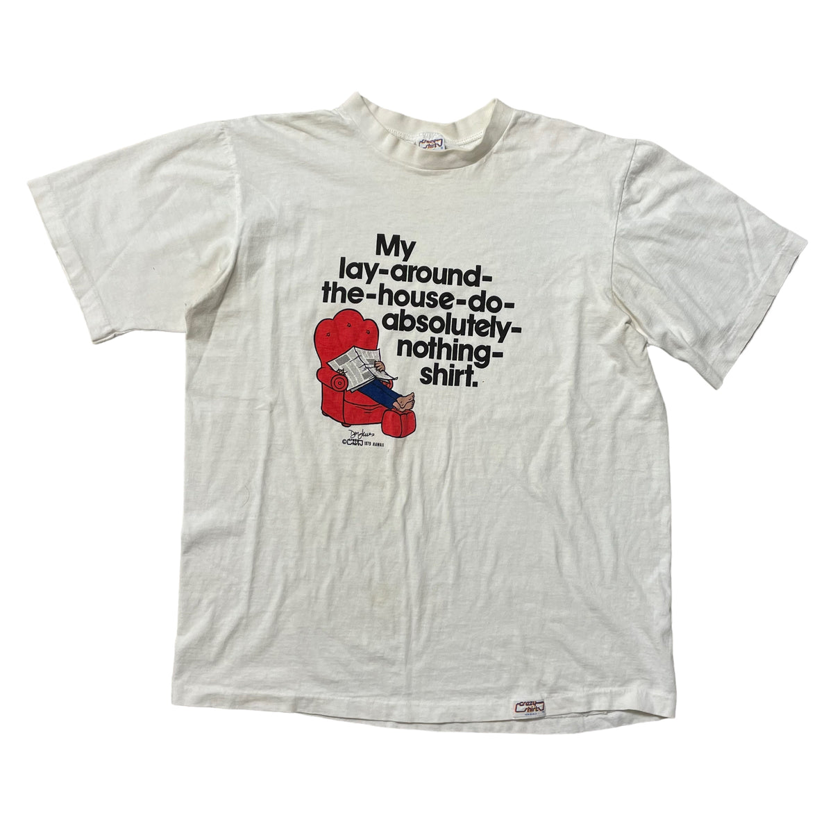 70’s ‘lay around’ Crazy Shirt T-Shirt