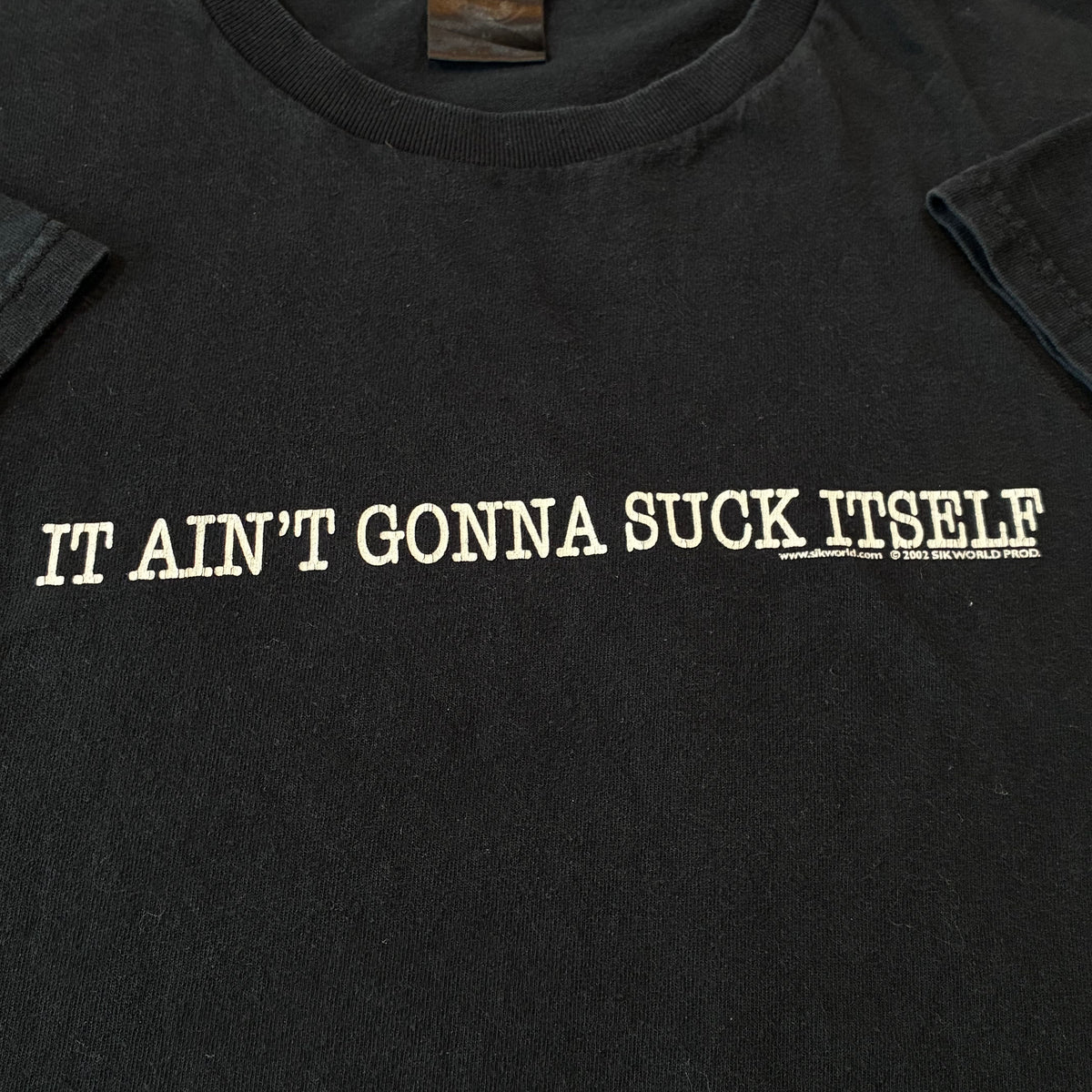 It’s isn’t going to suck itself size medium ￼