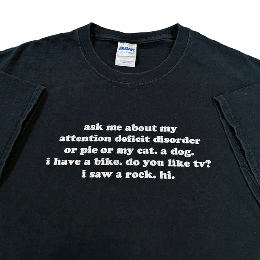 Attention Deficit Quote T-Shirt Large