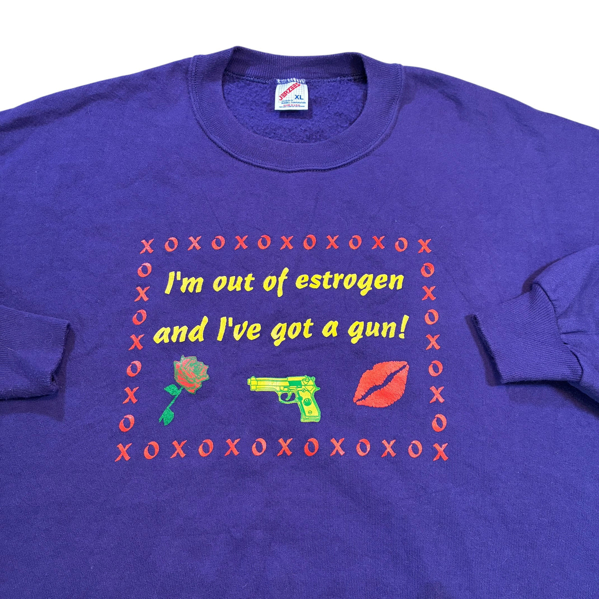 I’m out of estrogen crew neck ￼size xl