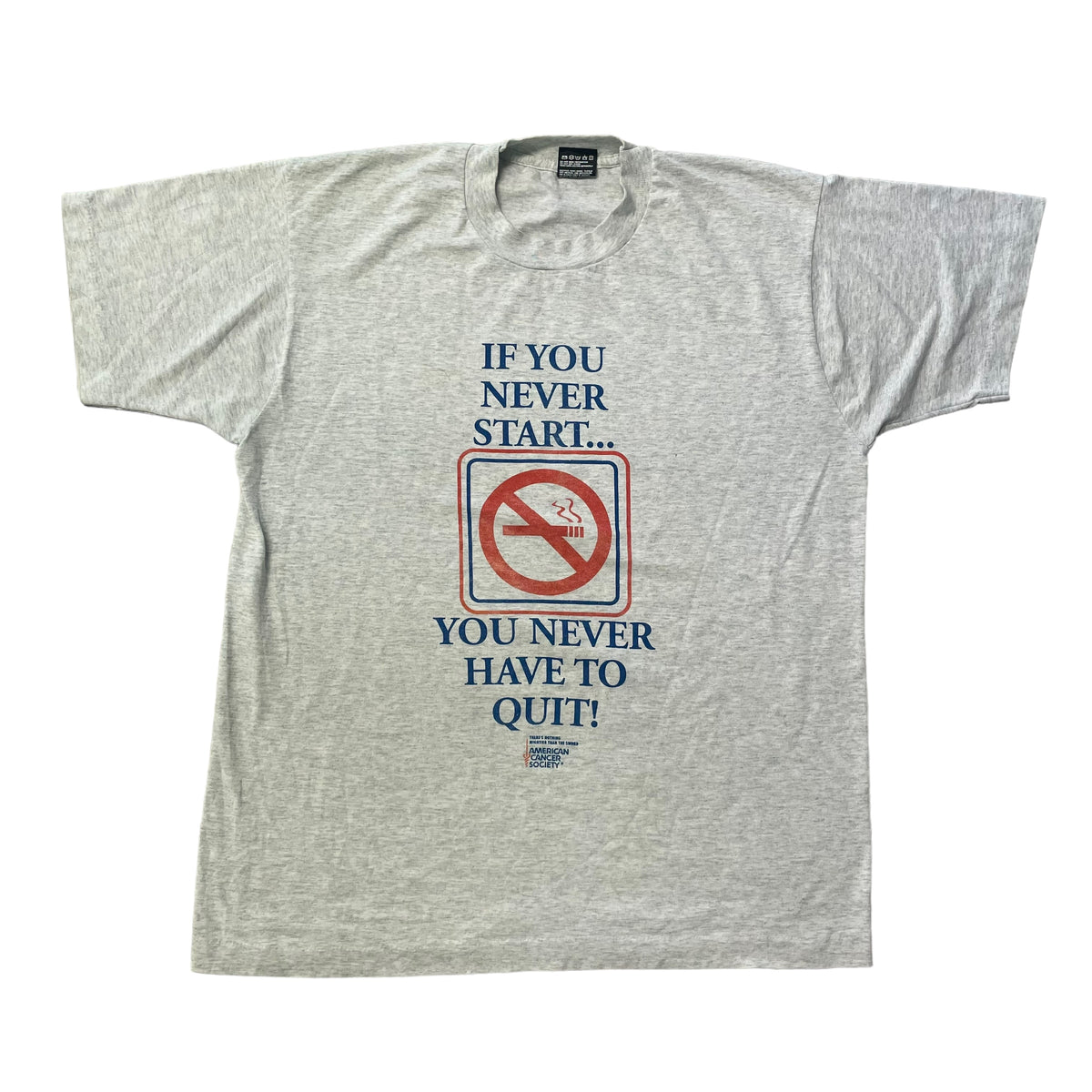 90’s ‘If You Never Start..’ T-Shirt