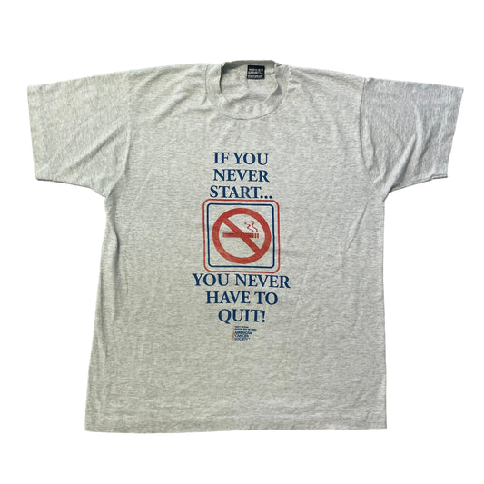 90’s ‘If You Never Start..’ T-Shirt