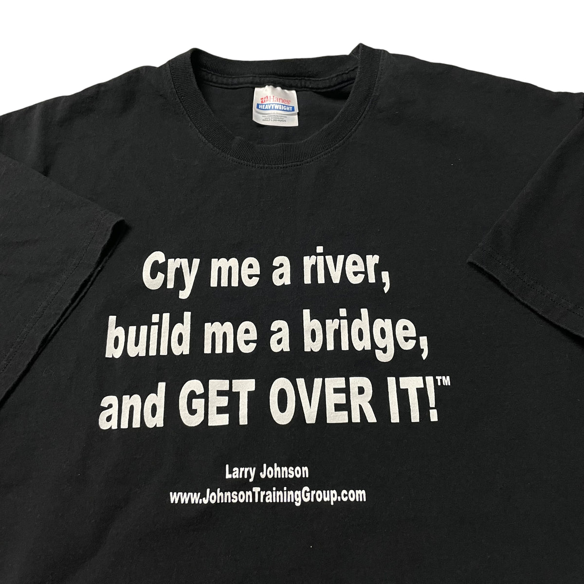 00’s ‘Cry me a River and Get Over It’ T-Shirt