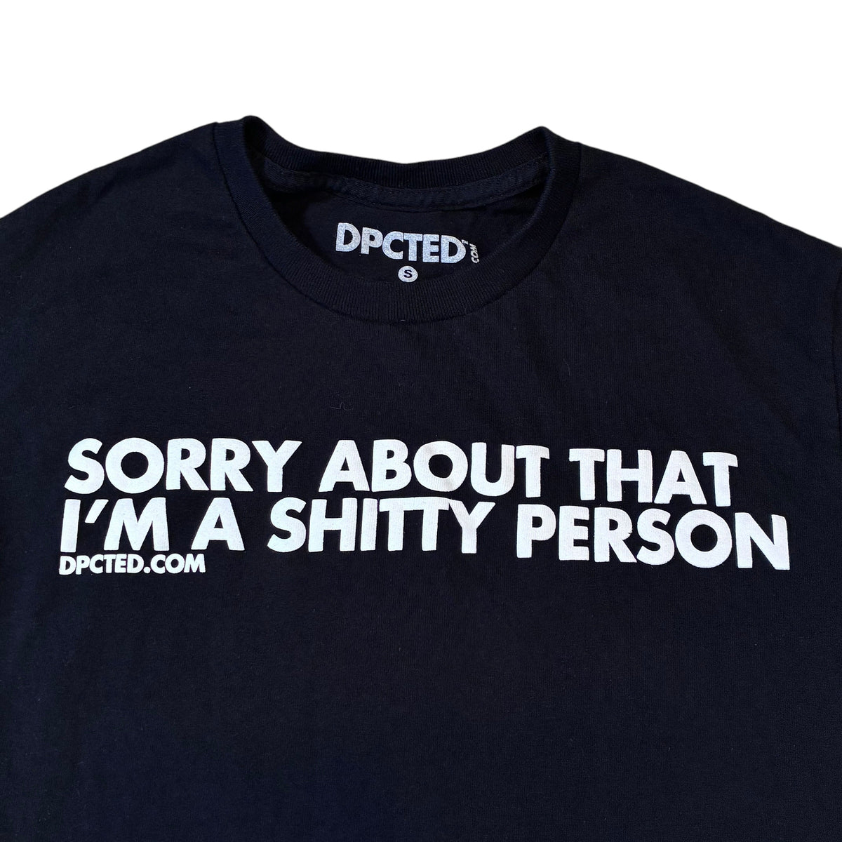 Shitty person tshirt size small