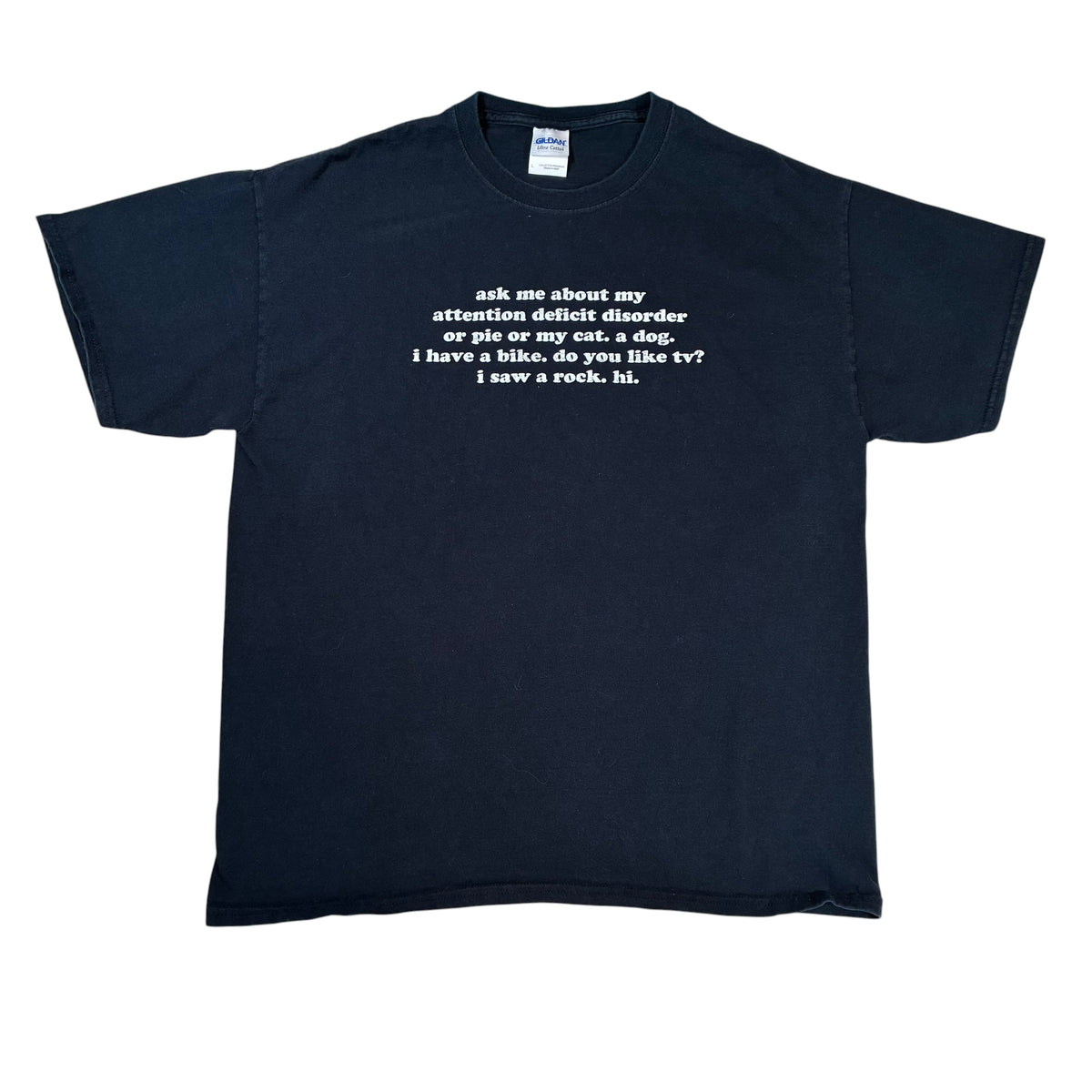 Attention Deficit Quote T-Shirt Large
