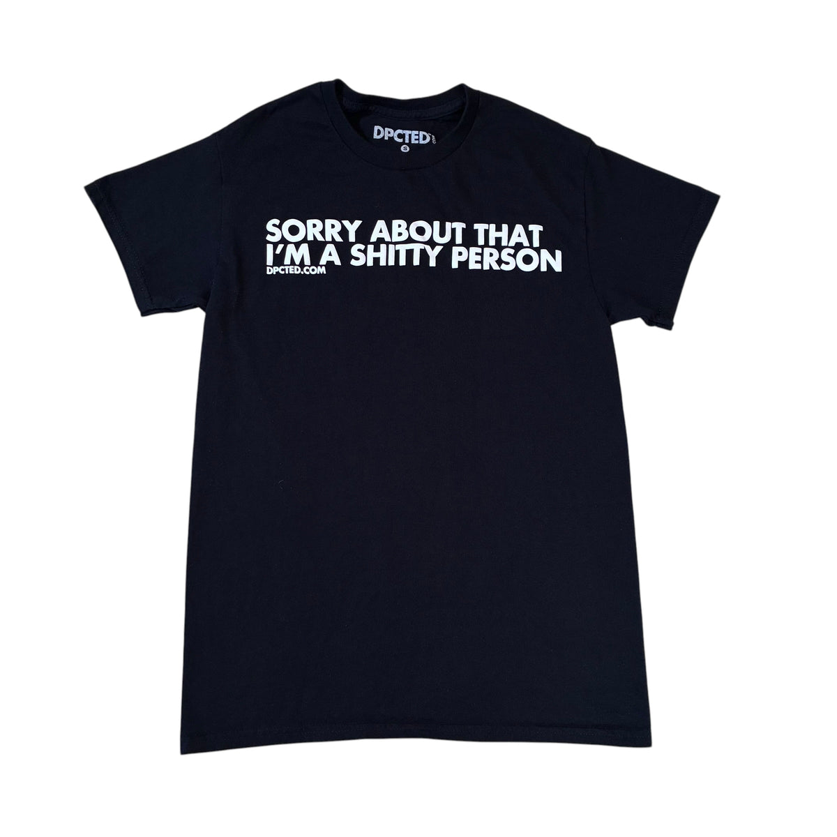Shitty person tshirt size small