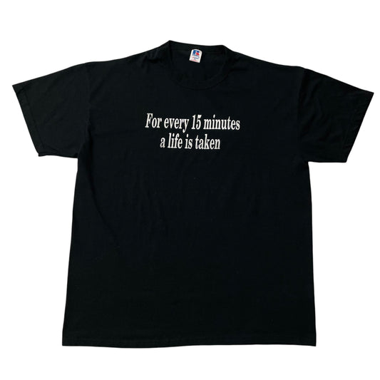 00’s ‘Every 15 Minutes a Life is Taken’ Russell Athletic T-Shirt