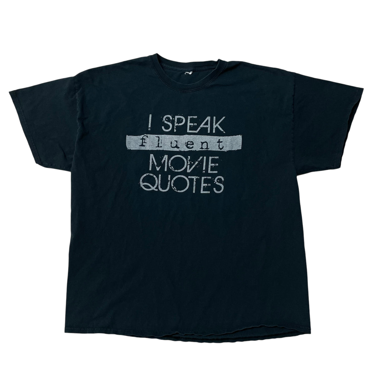 2010’s ‘I Speak Fluent Movie Quotes’ T-Shirt