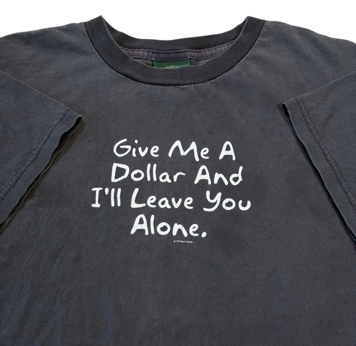 Give me a dollar T-shirt size large