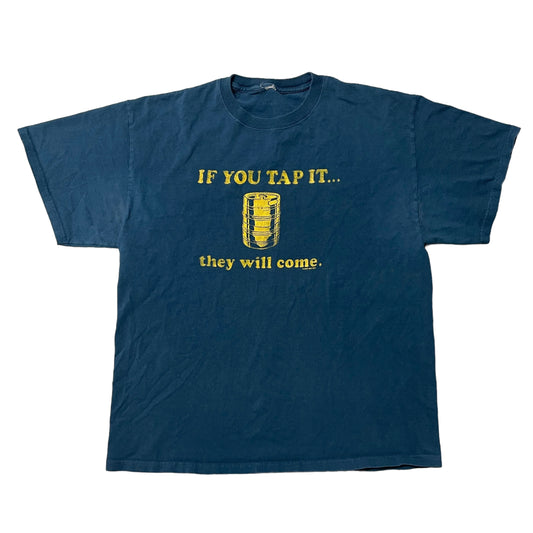 00’s ‘Tap It… They Will Come’ Keg T-Shirt