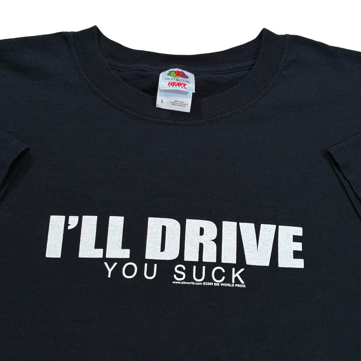 I’ll Drive Sik world tshirt size large