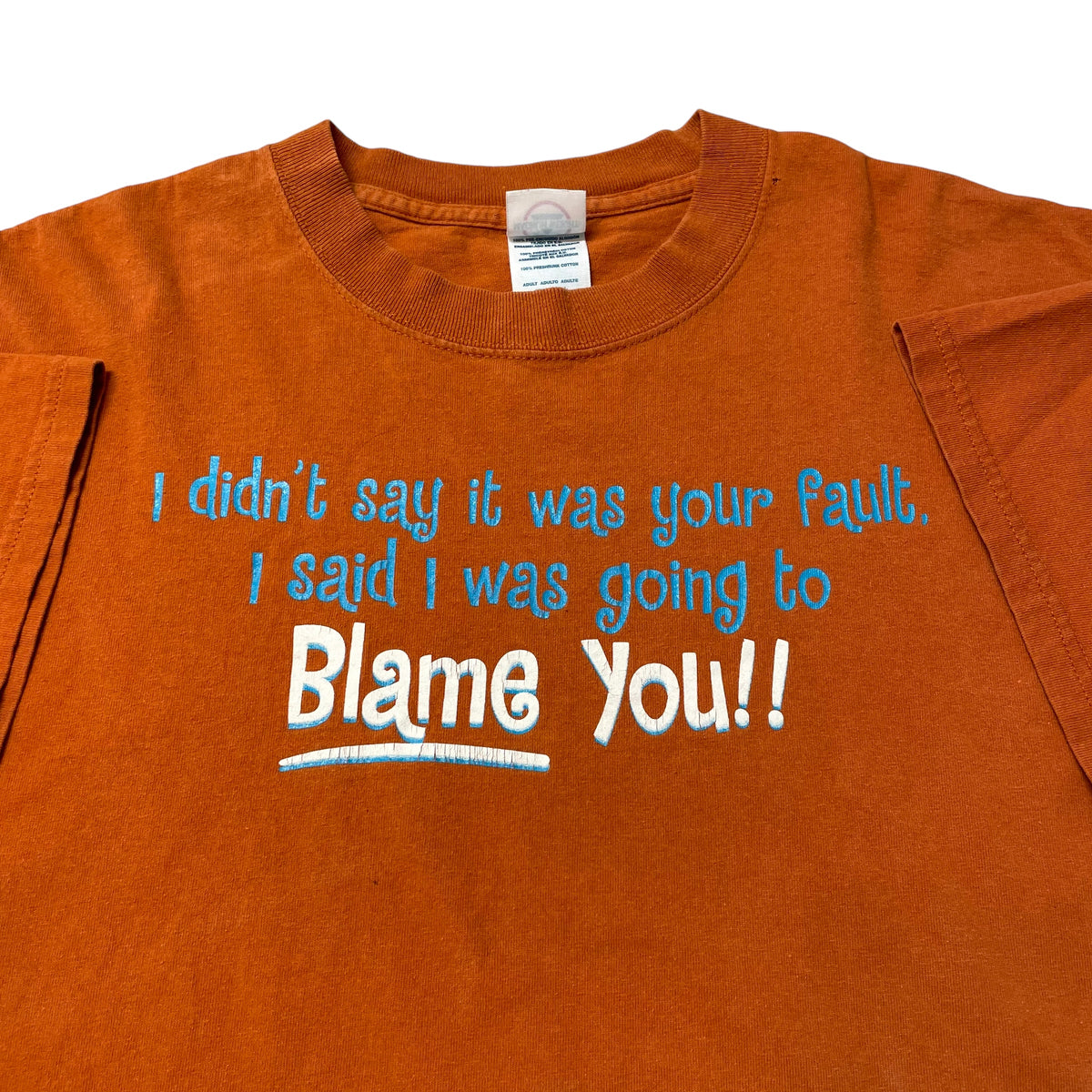 00’s ‘I Was Going To Blame You’ T-Shirt