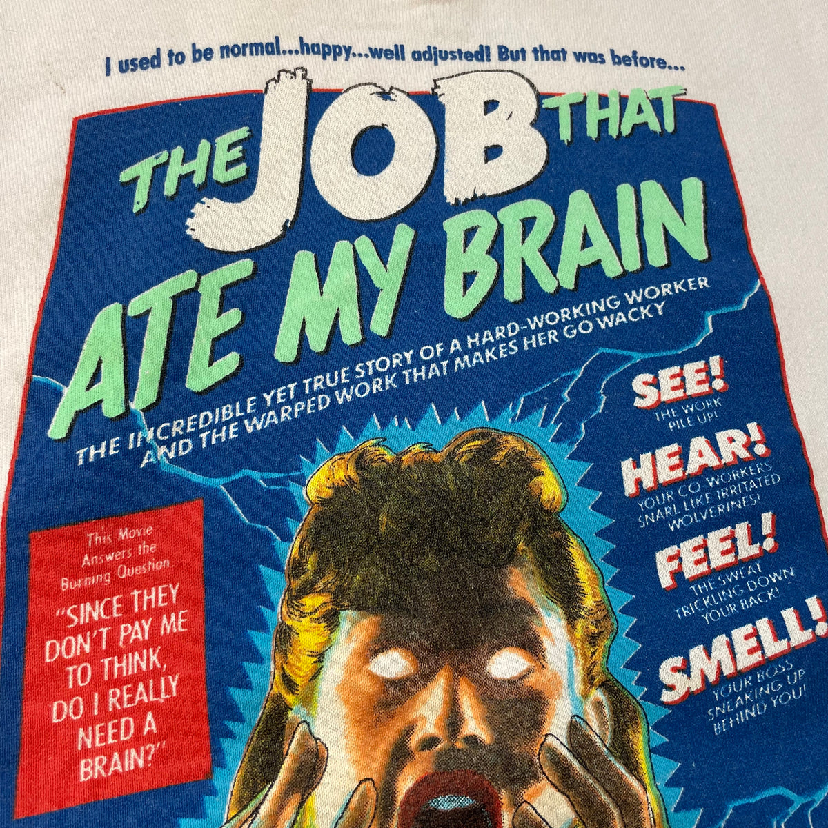 90’s ‘The Job That Ate My Brain’ Sweatshirt