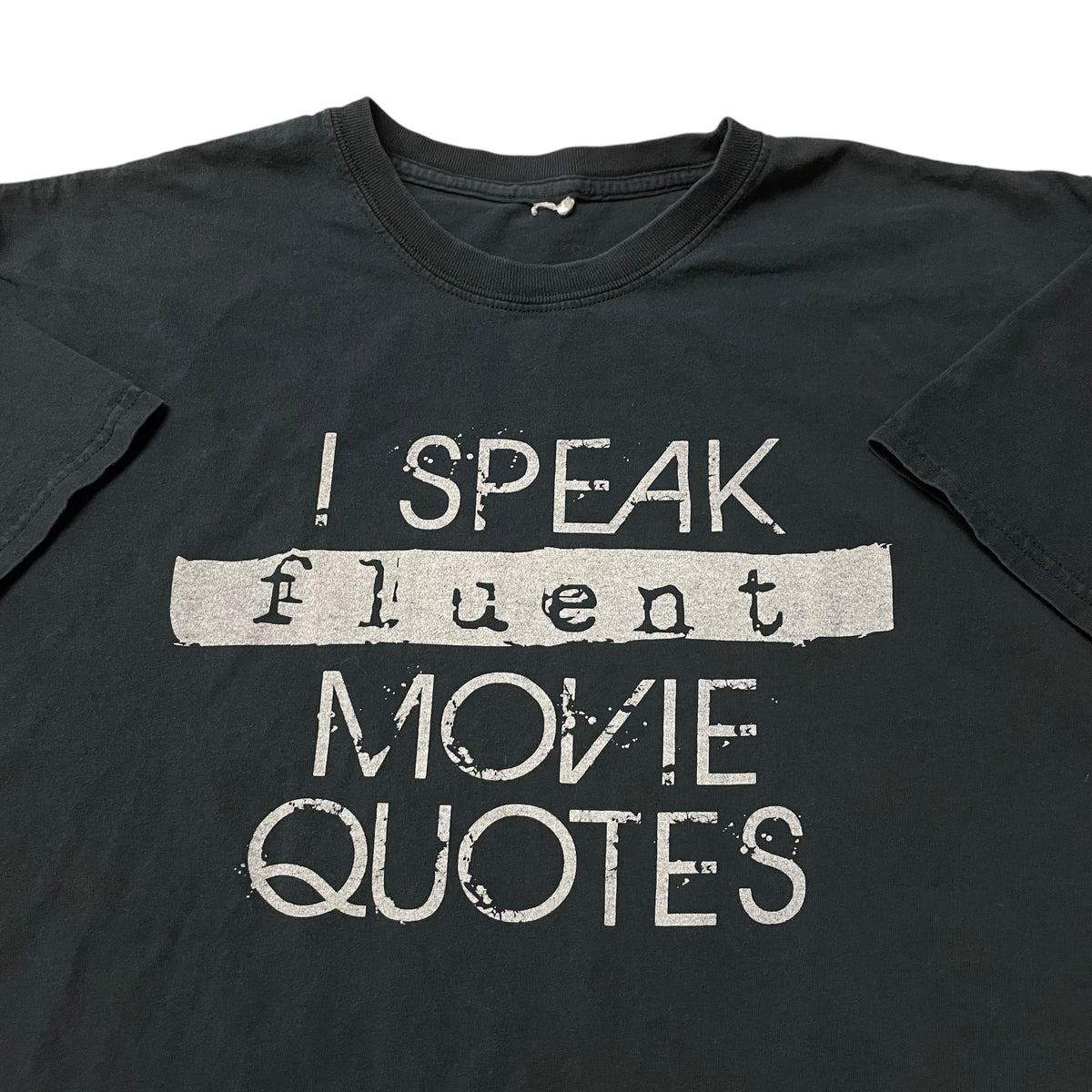 2010’s ‘I Speak Fluent Movie Quotes’ T-Shirt