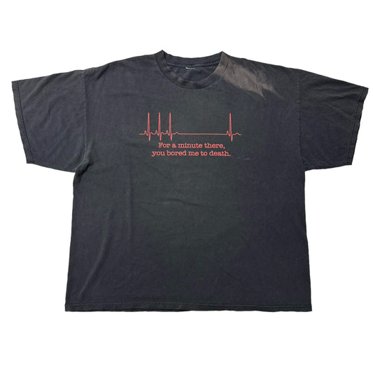 00’s ‘Bored Me To Death’ T-Shirt