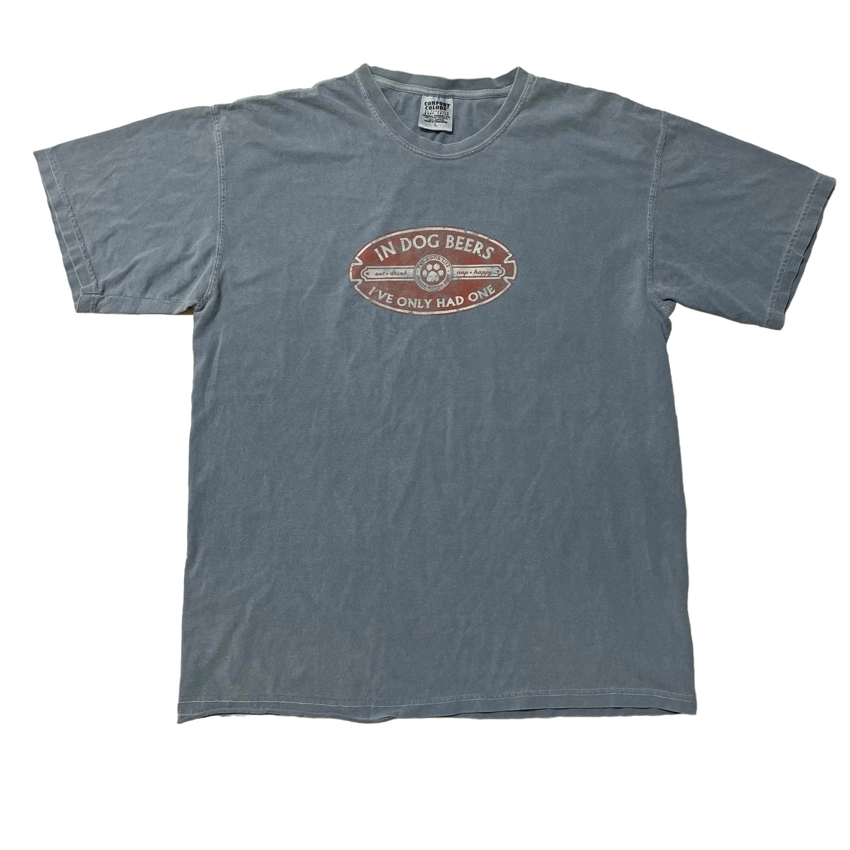 2010’s ‘In Dog Beers I’ve Only Had One’ T-Shirt