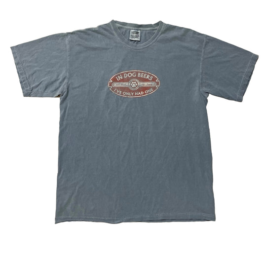 2010’s ‘In Dog Beers I’ve Only Had One’ T-Shirt