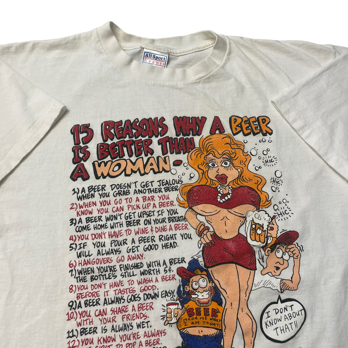 90’s ‘Why Beer is Better than a Woman’ T-Shirt